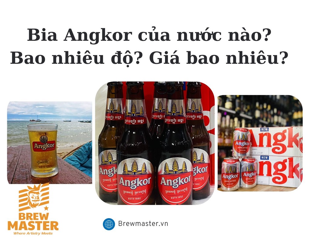 Bia Angkor bao nhiêu độ? Giá bao nhiêu? Bán ở đâu?