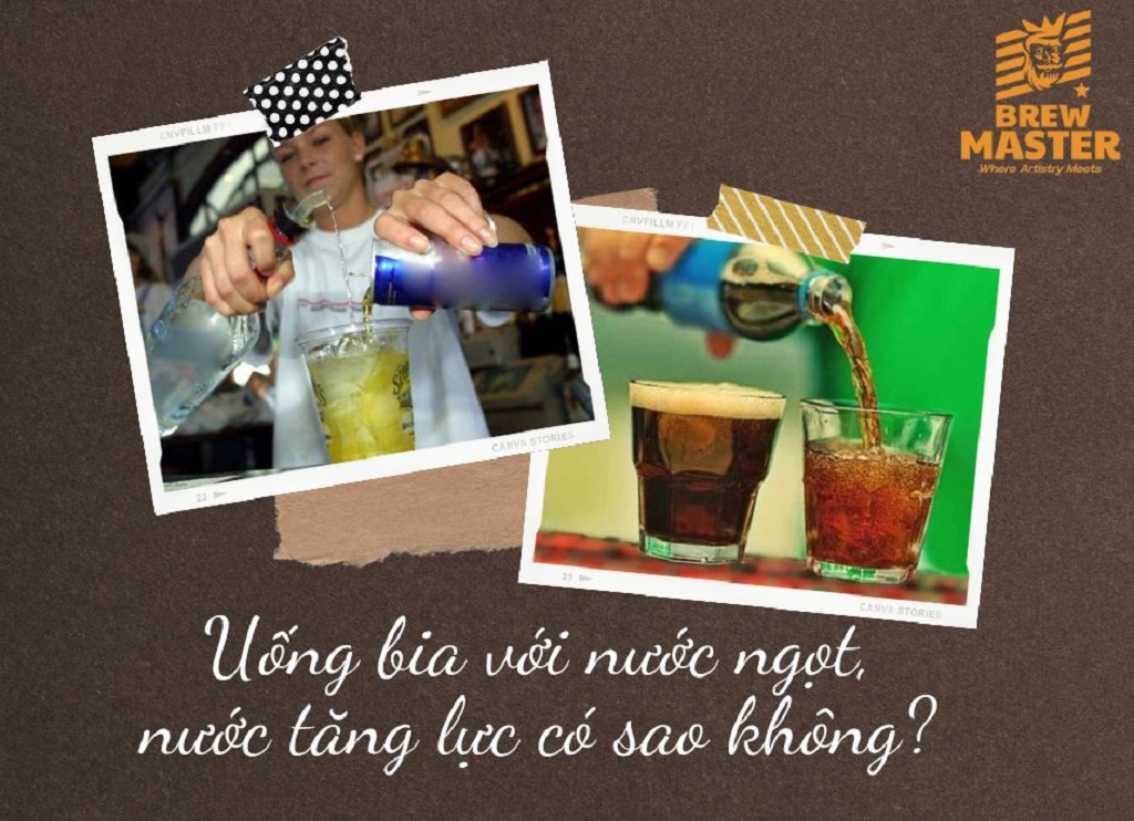 Uống bia với Sting, Coca, Bò Húc có sao không?